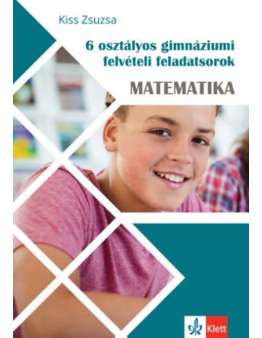 6 osztályos gimnáziumi felvételi feladatsorok - Matematika