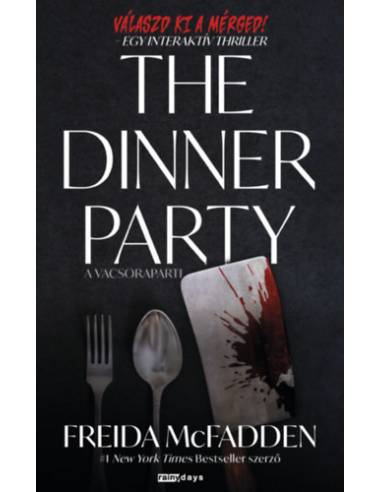 The Dinner Party - A vacsoraparti - Egy interaktív thriller