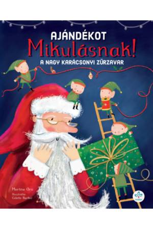Ajándékot Mikulásnak! - A nagy karácsonyi zűrzavar