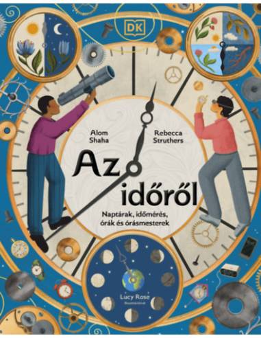 Az időről - Naptárak, időmérés, órák és órásmesterek