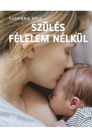 Szülés félelem nélkül