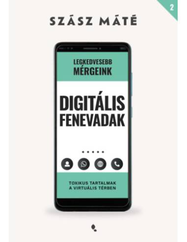 Digitális fenevadak - Toxikus tartalmak a virtuális térben