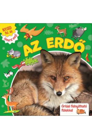 Nyisd fel, és ismerd meg! - Az erdő