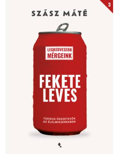 Feketeleves - Toxikus összetevők az élelmiszerekben