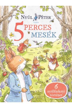 Nyúl Péter világa - Nyúl Péter 5 perces mesék