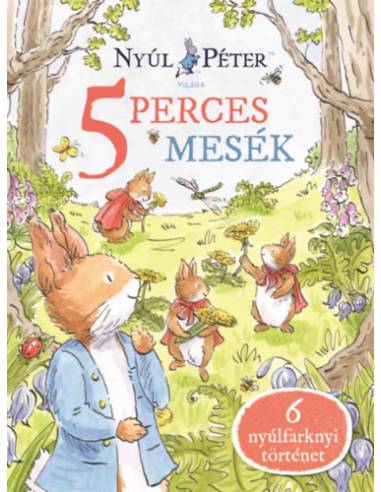 Nyúl Péter világa - Nyúl Péter 5 perces mesék