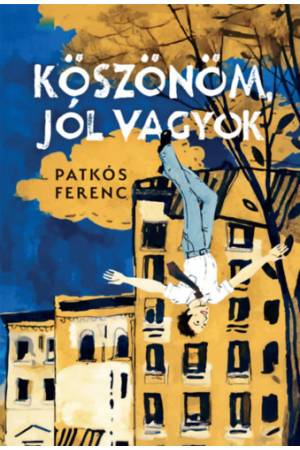 Köszönöm, jól vagyok