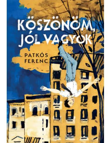 Köszönöm, jól vagyok