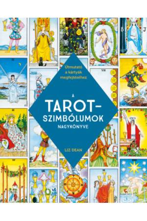 A TAROT-szimbólumok nagyönyve - Útmutató a kártyák megfejtéséhez