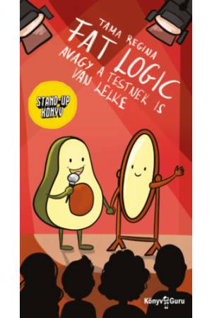 Fat logic - Avagy a testnek is van lelke
