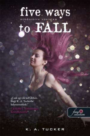 Five Ways to Fall - Ötödszörre szerelem - Tíz apró lélegzet 4.