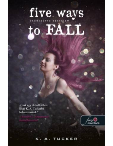 Five Ways to Fall - Ötödszörre szerelem - Tíz apró lélegzet 4.