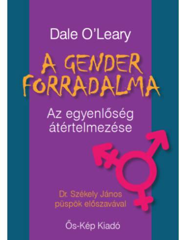 A gender forradalma - Az egyenlőség átértelmezése