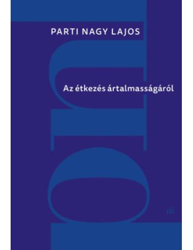Az étkezés ártalmasságáról