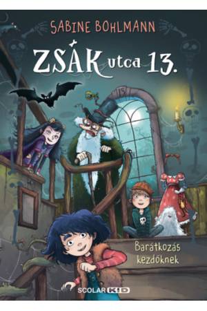 Barátkozás kezdőknek - Zsák utca 13.