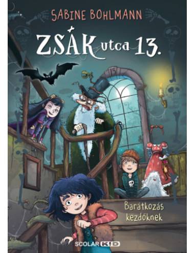 Barátkozás kezdőknek - Zsák utca 13.
