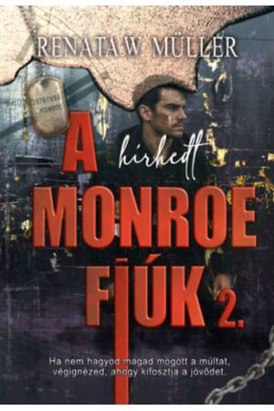A hírhedt Monroe fiúk 2.