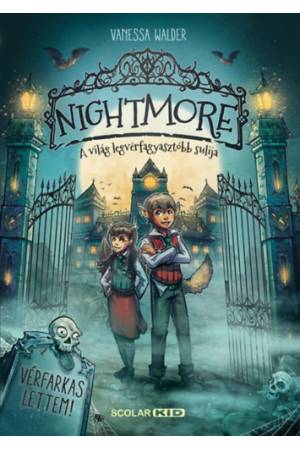 Nightmore - A világ legvérfagyasztóbb sulija
