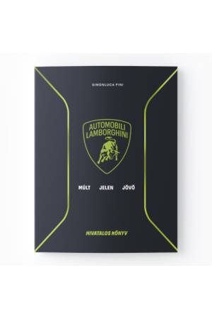 Lamborghini: Múlt, jelen és jövő - Hivatalos könyv