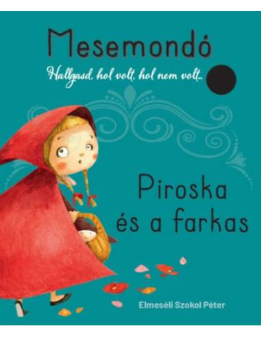 Piroska és a farkas - Mesemondó