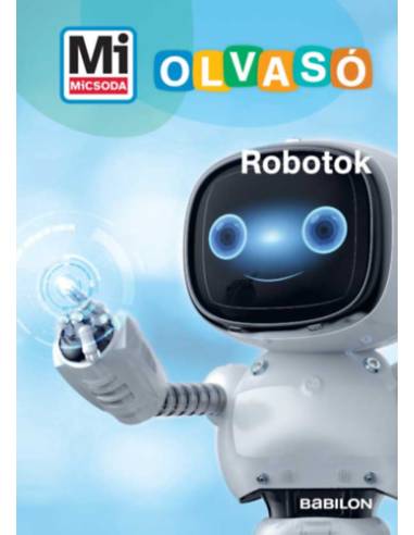 Robotok - Mi Micsoda Olvasó