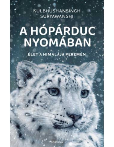 A hópárduc nyomában - Élet a Himalája peremén