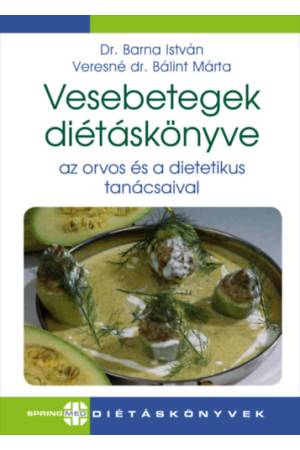 Vesebetegek diétáskönyve - Az orvos és a dietetikus tanácsaival