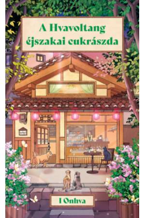 A Hvavoltang éjszakai cukrászda
