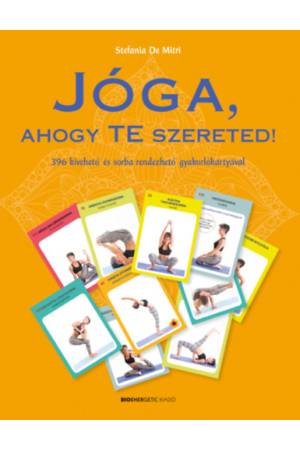 Jóga, ahogy Te szereted! - 396 kivehető és sorba rendezhető gyakorlókártyával