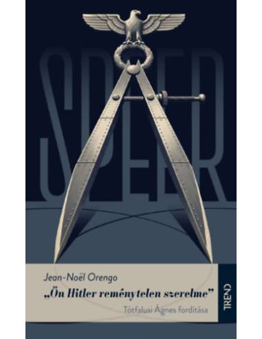 "Ön Hitler reménytelen szerelme"