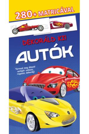 Dekoráld ki! - Autók - 280+ matricával