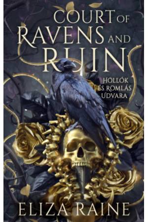 Court of Ravens and Ruins - Hollók és Romlás Udvara - (Különleges kiadás)
