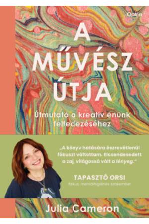 A művész útja - Útmutató a kreatív énünk felfedezéséhez