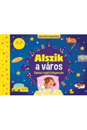 Alszik a város - Elalvást segítő könyvecske - Kihajtható ablakokkal