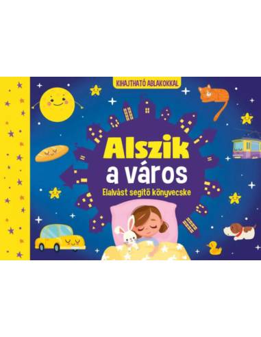 Alszik a város - Elalvást segítő könyvecske - Kihajtható ablakokkal