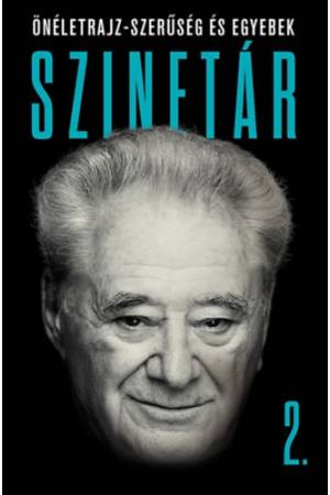 Szinetár - Önéletrajz-szerűség és egyebek 2.