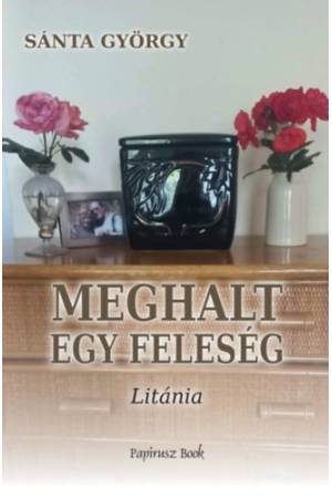 Meghalt egy feleség - Litánia