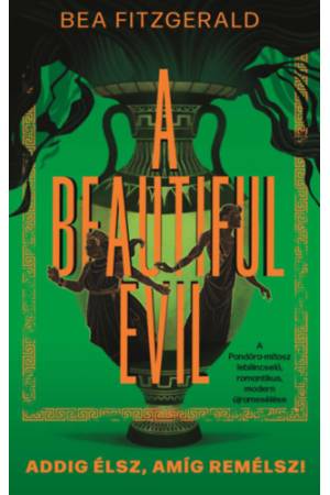 A Beautiful Evil - Addig élsz, amíg remélsz!