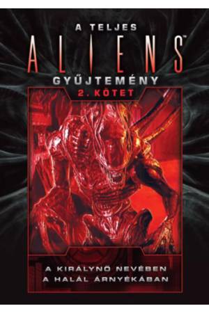 A teljes Aliens-gyűjtemény 2. kötet - Díszkiadás - (Különleges kiadás)