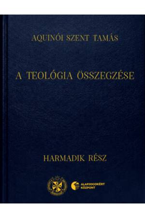 A teológia összegzése - Harmadik rész