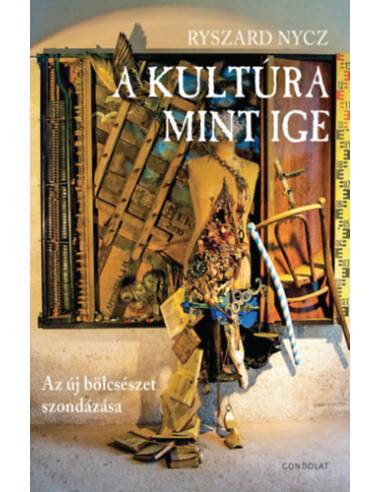 A kultúra mint ige - Az új bölcsészet szondázása