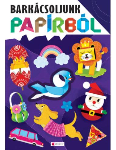 Barkácsoljunk papírból