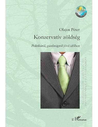 Konzervatív zöldség - Politikáról, gazdaságról jövő időben
