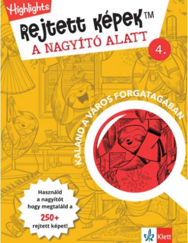 Rejtett képek a nagyító alatt 4. - Kaland a város forgatagában