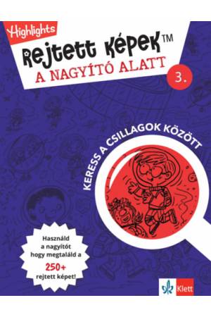 Rejtett képek a nagyító alatt 3. - Keress a csillagok között