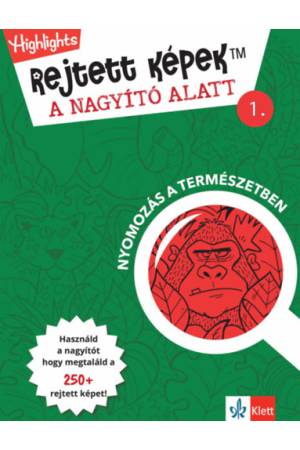Rejtett képek a nagyító alatt 1. - Nyomozás a természetben
