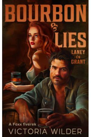 Bourbon & Lies - Laney és Grant - (Különleges kiadás)
