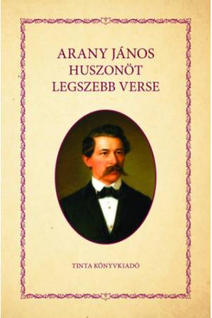 Arany János huszonöt legszebb verse