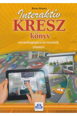 Interaktív KRESZ könyv személygépkocsi-vezetők részére