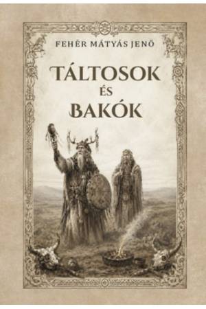 Táltosok és bakók